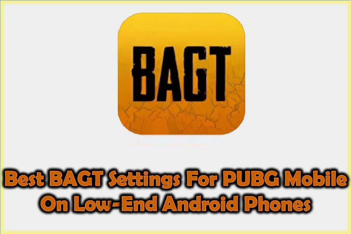 Best BAGT settings for PUBG Mobile on low-end Android phones